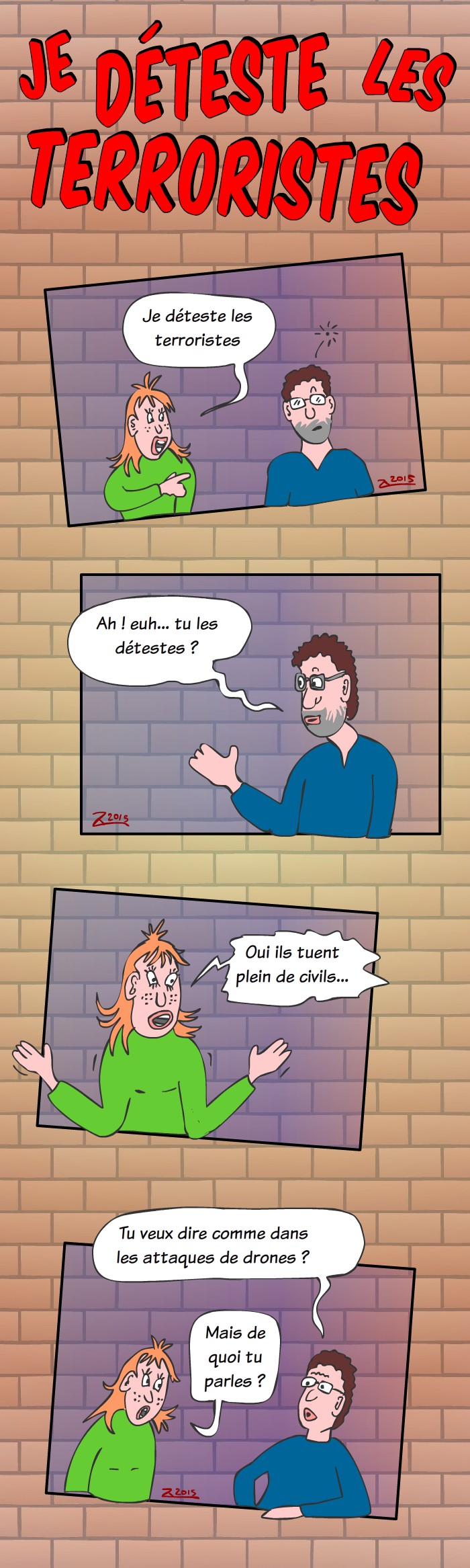 Je déteste les terroristes